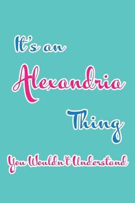 Book cover for It's an Alexandria Thing You Wouldn't Understand