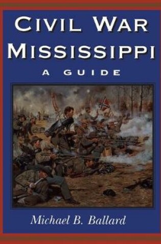 Cover of Civil War Mississippi