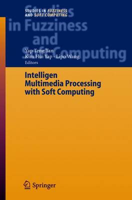 Book cover for Intelligent Multimedia Processing with Soft Computing