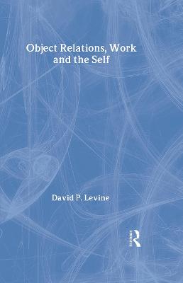 Book cover for Object Relations, Work and the Self