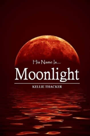 Cover of His Name is Moonlight