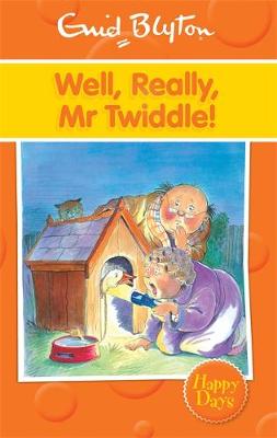 Book cover for Well, Really, Mr Twiddle!