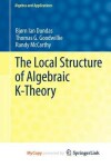 Book cover for The Local Structure of Algebraic K-Theory