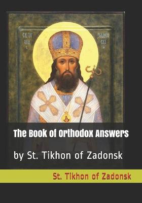 Book cover for The Book of Orthodox Answers