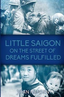 Book cover for Little Saigon on the Street of Dreams Fulfilled