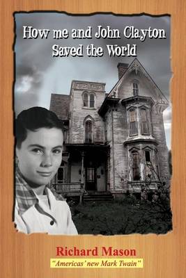 Book cover for How Me and John Clayton Saved the World
