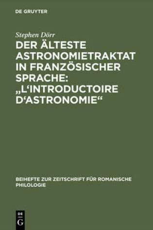 Cover of Der älteste Astronomietraktat in französischer Sprache: "L'Introductoire d'astronomie"