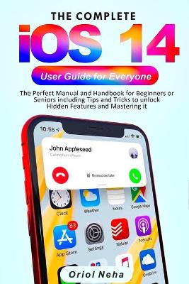 Book cover for The Complete iOS 14 User Guide for Everyone