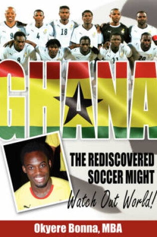 Cover of Ghana, The Rediscovered Soccer Might