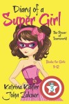 Book cover for Diary of a Super Girl - Book 3