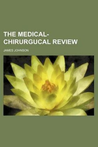 Cover of The Medical-Chirurgucal Review