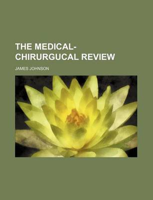 Book cover for The Medical-Chirurgucal Review