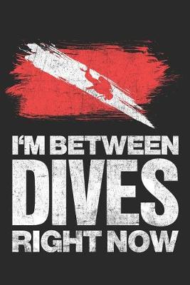 Book cover for I'm Between Dives Right Now