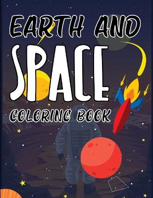 Book cover for Earth And Space Coloring Book