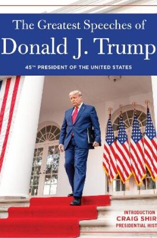 Cover of THE GREATEST SPEECHES OF PRESIDENT DONALD J. TRUMP