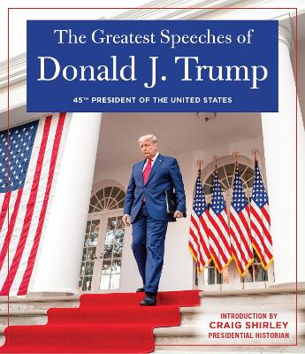 Book cover for THE GREATEST SPEECHES OF PRESIDENT DONALD J. TRUMP