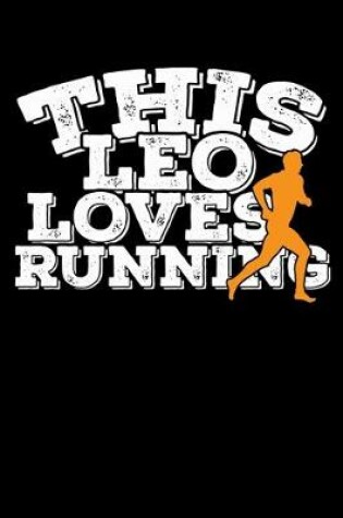 Cover of This Leo Loves Running Notebook