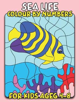 Book cover for Sea Life Color By Number for Kids Ages 4-8
