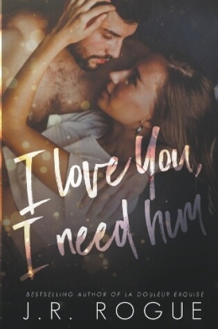 Cover of I Love You, I Need Him