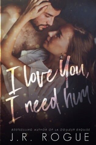 Cover of I Love You, I Need Him