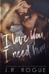 Book cover for I Love You, I Need Him