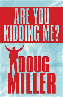 Book cover for Are You Kidding Me?