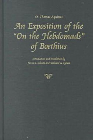 Cover of An Exposition of the "On the Hebdomads" of Boethius