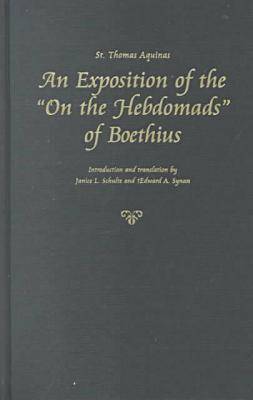 Book cover for An Exposition of the "On the Hebdomads" of Boethius