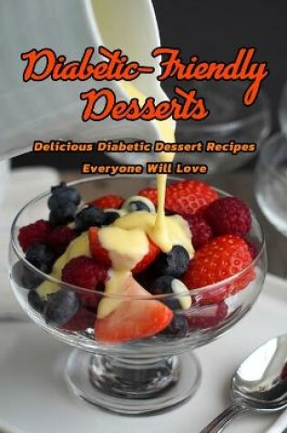 Cover of Diabetic-Friendly Desserts