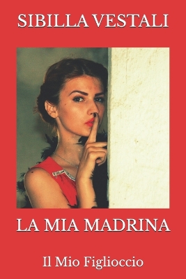 Book cover for La Mia Madrina