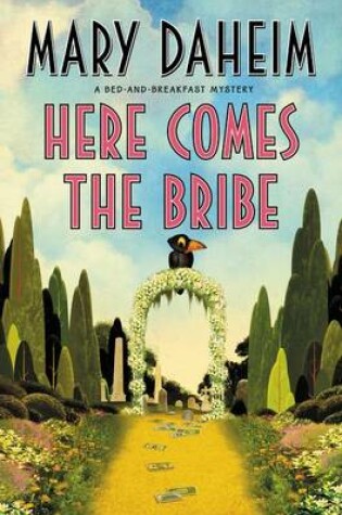 Cover of Here Comes the Bribe