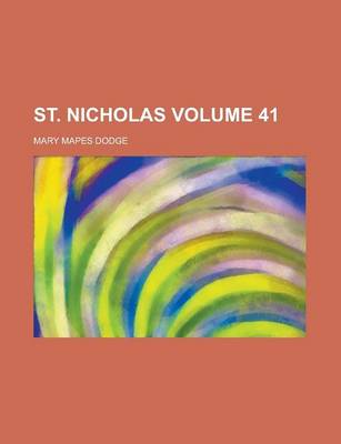 Book cover for St. Nicholas Volume 41