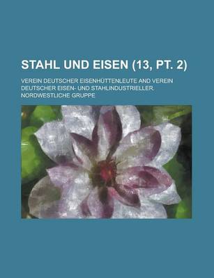 Book cover for Stahl Und Eisen (13, PT. 2 )