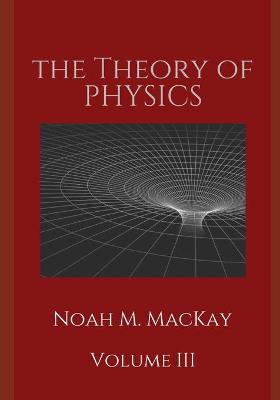 Book cover for Theory of Physics, Volume 3