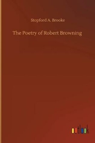 Cover of The Poetry of Robert Browning