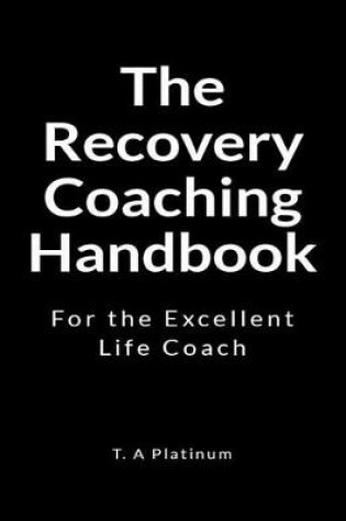 Cover of The Recovery Coaching Handbook