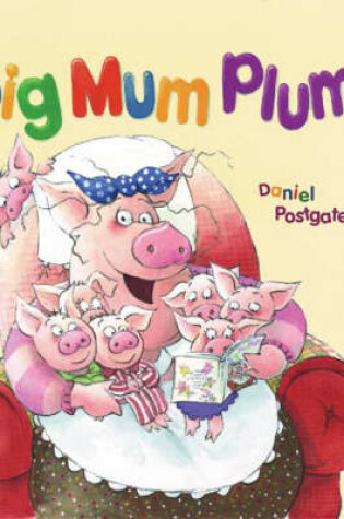 Cover of Big Mum Plum!
