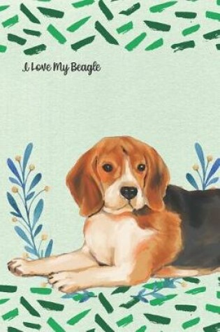 Cover of I Love My Beagle