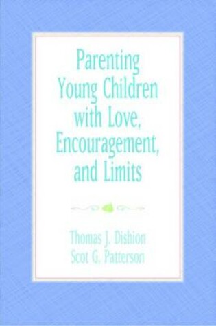 Cover of Parenting Young Children with Love, Encouragement, and Limits