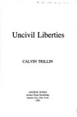 Cover of Uncivil Liberties