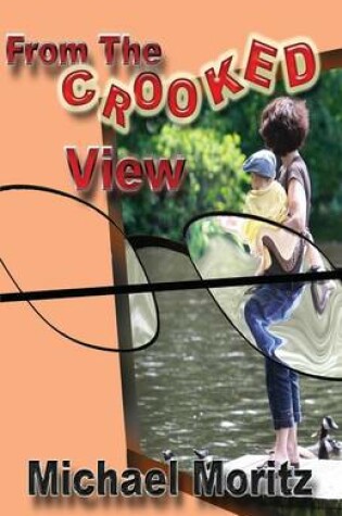 Cover of From the Crooked View