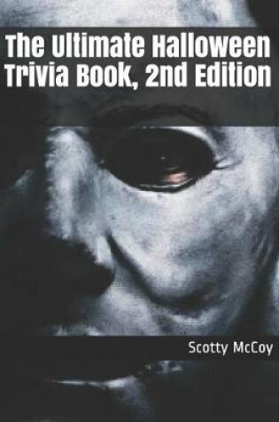 Cover of The Ultimate Halloween Trivia Book, 2nd Edition
