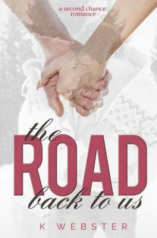 Cover of The Road Back to Us
