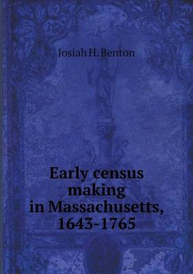 Book cover for Early census making in Massachusetts, 1643-1765