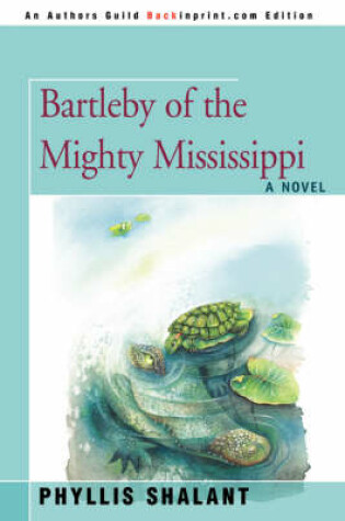 Cover of Bartleby of the Mighty Mississippi