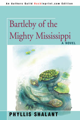 Book cover for Bartleby of the Mighty Mississippi