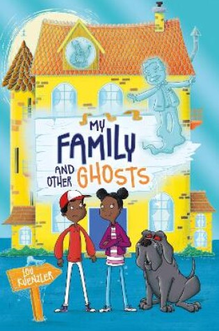 Cover of My Family and Other Ghosts