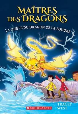 Cover of Ma�tres Des Dragons: N� 7 - La Qu�te Du Dragon de la Foudre
