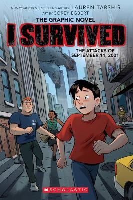 Book cover for I Survived the Attacks of September 11, 2001: A Graphic Novel (I Survived Graphic Novel #4)