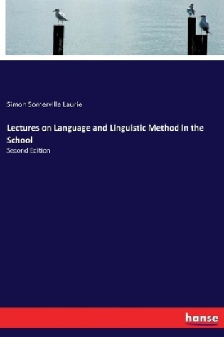 Cover of Lectures on Language and Linguistic Method in the School